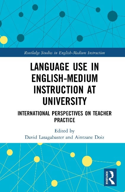 Language Use in English-Medium Instruction at University - 
