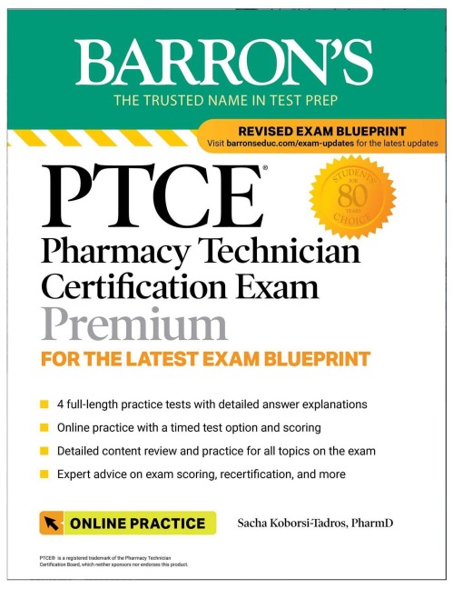 Ptce: Pharmacy Technician Certification Exam Premium: 4 Practice Tests + Comprehensive Review + Online Practice - Sacha Koborsi-Tadros