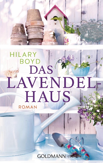 Das Lavendelhaus - Hilary Boyd