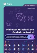 Cover-Bild zum Titel 'Die besten KI-Tools für den Geschichtsunterricht' von 'Sabrina Schäfer'