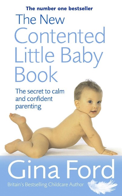 The New Contented Little Baby Book - Gina Ford