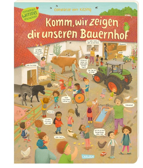 Komm, wir zeigen dir unseren Bauernhof (Constanze von Kitzings Wimmelgeschichten 3) - Constanze von Kitzing