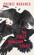 Cover-Bild zum Titel 'The First Thousand Trees' von 'Premee Mohamed'