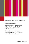 Cover-Bild zum Titel '»Ich mache mir einfach mehr Gedanken über die Gesellschaft als über mich«' von 'Patricia Netti, Ines Boban, Andreas Hinz'