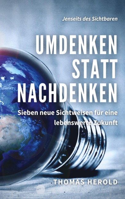 Umdenken statt Nachdenken - Thomas Herold