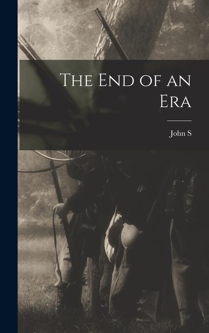 The end of an Era - John S. Wise