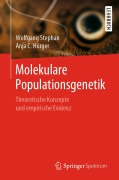 Cover-Bild zum Titel 'Molekulare Populationsgenetik' von 'Anja C. Hörger, Wolfgang Stephan'