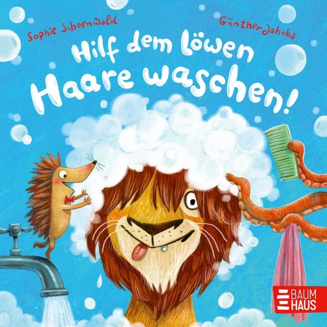 Hilf dem Löwen Haare waschen - Sophie Schoenwald