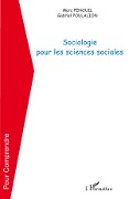 Cover-Bild zum Titel 'Sociologie pour les sciences sociales' von 'Marc Penouil, Gabriel Poulalion'