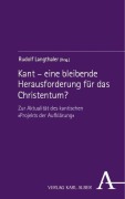 Cover-Bild zum Titel 'Kant - eine bleibende Herausforderung für das Christentum?' von ''