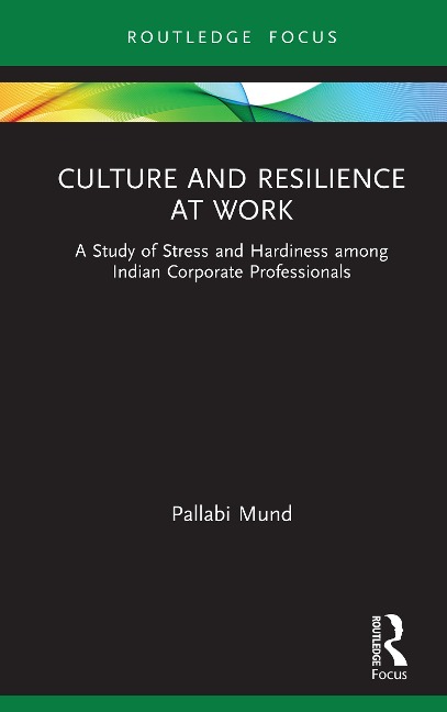 Culture and Resilience at Work - Pallabi Mund