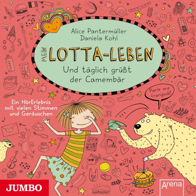 Mein Lotta-Leben. Und täglich grüßt der Camembär [Band 7] - Alice Pantermüller