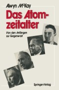 Cover-Bild zum Titel 'Das Atomzeitalter' von 'H. Alwyn C. McKay'
