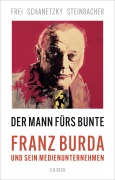 Cover-Bild zum Titel 'Der Mann fürs Bunte' von 'Norbert Frei, Tim Schanetzky, Sybille Steinbacher'