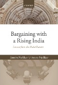 Cover-Bild zum Titel 'Bargaining with a Rising India' von 'Amrita Narlikar, Aruna Narlikar'