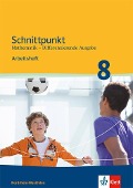 Schnittpunkt Mathematik - Differenzierende Ausgabe für Nordrhein-Westfalen. Arbeitsheft mit Lösungsheft Mittleres Niveau 8. Schuljahr - 