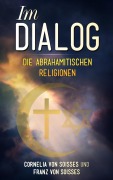 Cover-Bild zum Titel 'Im Dialog' von 'Cornelia Von Soisses, Franz Von Soisses'