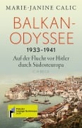 Cover-Bild zum Titel 'Balkan-Odyssee, 1933-1941' von 'Marie-Janine Calic'