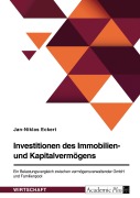 Cover-Bild zum Titel 'Investitionen des Immobilien- und Kapitalvermögens. Ein Belastungsvergleich zwischen vermögensverwaltender GmbH und Familienpool' von 'Jan-Niklas Eckert'