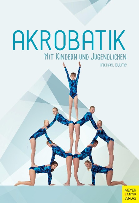 Akrobatik mit Kindern und Jugendlichen - Michael Blume