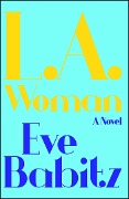 Cover-Bild zum Titel 'L.A. Woman' von 'Eve Babitz'