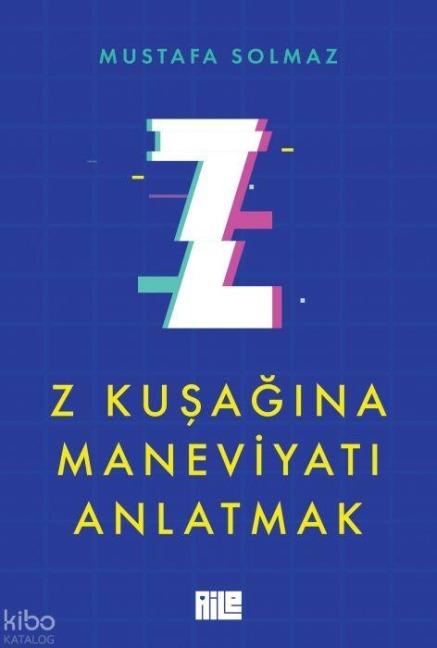 Z Kusagina Maneviyati Anlatmak - Mustafa Solmaz