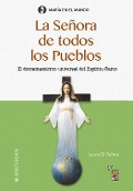 La Señora de todos los Pueblos - Irene Laura di Palma