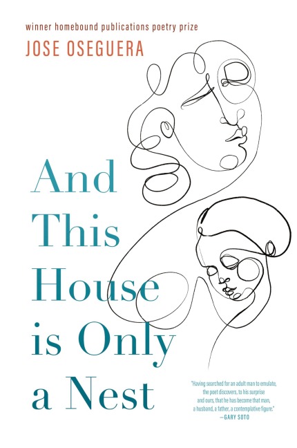 And This House is Only a Nest - Jose Oseguera
