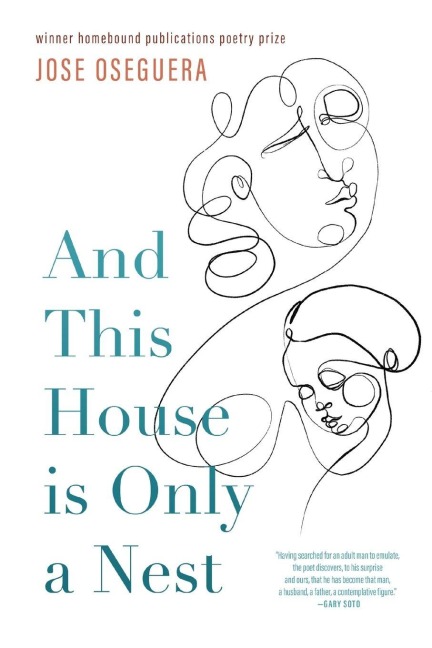 And This House is Only a Nest - Jose Oseguera