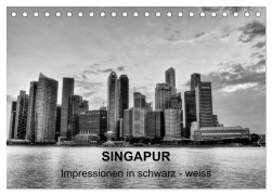 Singapur - Impressionen in schwarz - weiss (Tischkalender 2026 DIN A5 quer), CALVENDO Monatskalender - Ralf Wittstock