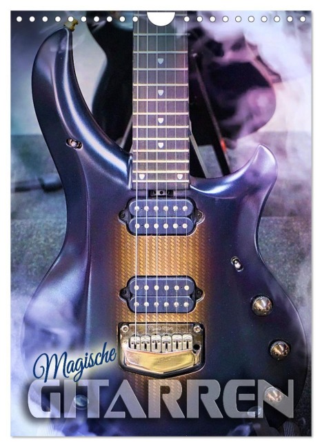Magische Gitarren (Wandkalender 2027 DIN A4 hoch), CALVENDO Monatskalender - Renate Utz