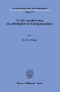 Die Mitverantwortung des Arbeitgebers im Kündigungsschutz. - Lisa Kraayvanger