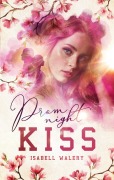 Cover-Bild zum Titel 'Promnight Kiss' von 'Isabell Walery'