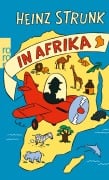 Heinz Strunk in Afrika - Heinz Strunk