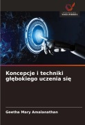 Cover-Bild zum Titel 'Koncepcje i techniki g¿¿bokiego uczenia si¿' von 'Geetha Mary Amalanathan'