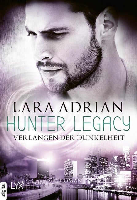 Hunter Legacy - Verlangen der Dunkelheit - Lara Adrian