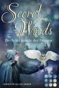 Cover-Bild zum Titel 'Secret Woods 2: Die Schleiereule des Prinzen' von 'Jennifer Alice Jager'