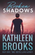 Cover-Bild zum Titel 'Broken Shadows (Shadows Landing, #5)' von 'Kathleen Brooks'