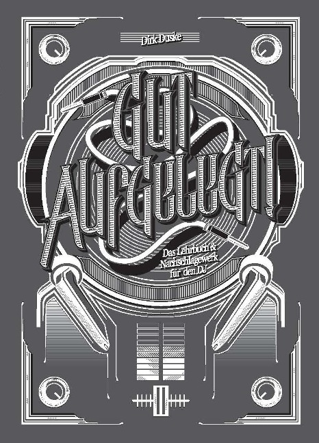 Gut Aufgelegt! Das Lehrbuch für den DJ inkl. DVD - Dirk Duske