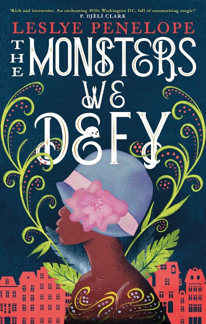 The Monsters We Defy - Leslye Penelope