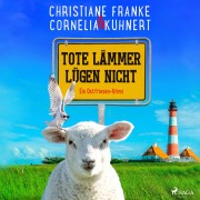 Cover-Bild zum Titel 'Tote Lämmer lu¿gen nicht - Ein Ostfriesen-Krimi (Henner, Rudi und Rosa, Band 10)' von 'Christiane Franke, Cornelia Kuhnert'