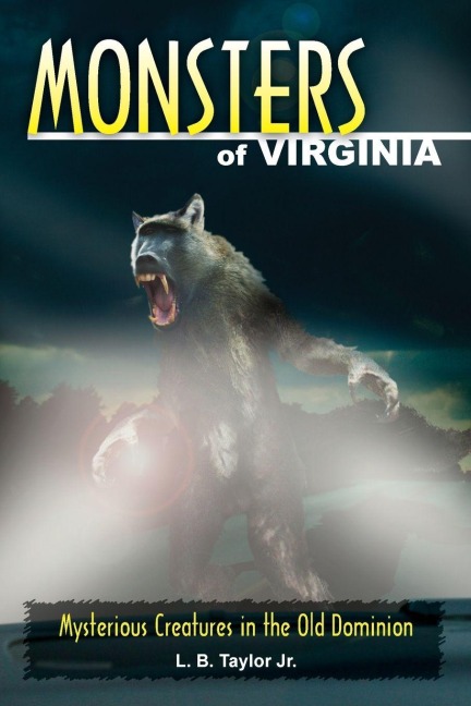 Monsters of Virginia - L. B. Taylor