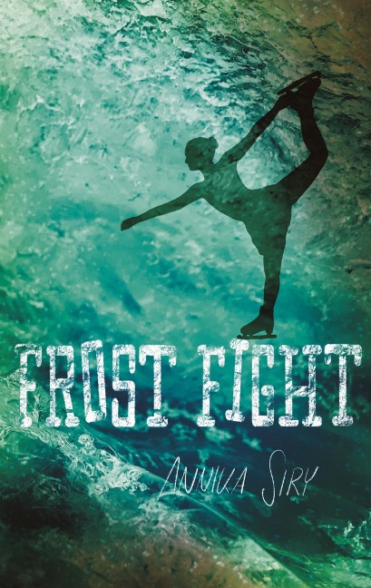 Frost Fight - Annika Siry