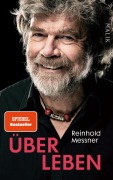 Cover-Bild zum Titel 'Über Leben' von 'Reinhold Messner'