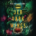 Cover-Bild zum Titel 'Her Dark Wings' von 'Melinda Salisbury'