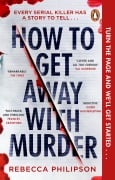 Cover-Bild zum Titel 'How to Get Away with Murder' von 'Rebecca Philipson'