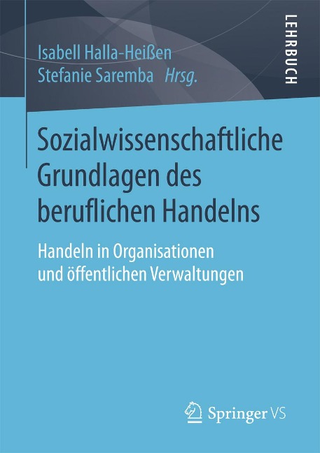 Sozialwissenschaftliche Grundlagen des beruflichen Handelns - 