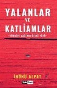 Cover-Bild zum Titel 'Yalanlar ve Katliamlar' von 'Inönü Alpat'