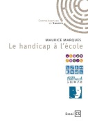 Cover-Bild zum Titel 'Le handicap à l'école' von 'Maurice Marquès'