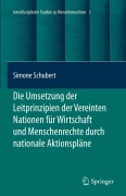 Cover-Bild zum Titel 'Die Umsetzung der Leitprinzipien der Vereinten Nationen für Wirtschaft und Menschenrechte durch nationale Aktionspläne' von 'Simone Schubert'